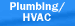 Plumbing/HVAC